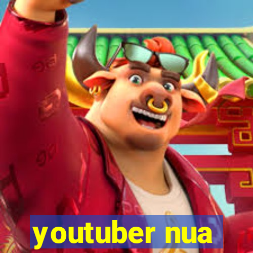 youtuber nua